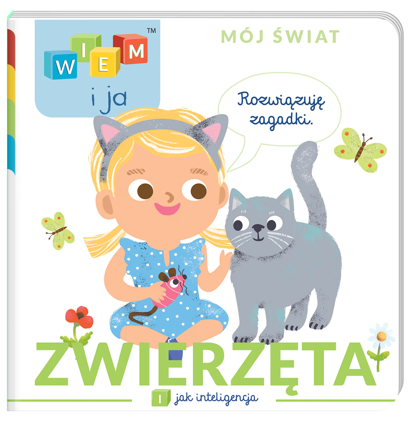 Książka - Zwierzęta. I jak Inteligencja. Wiem i ja. Mój świat