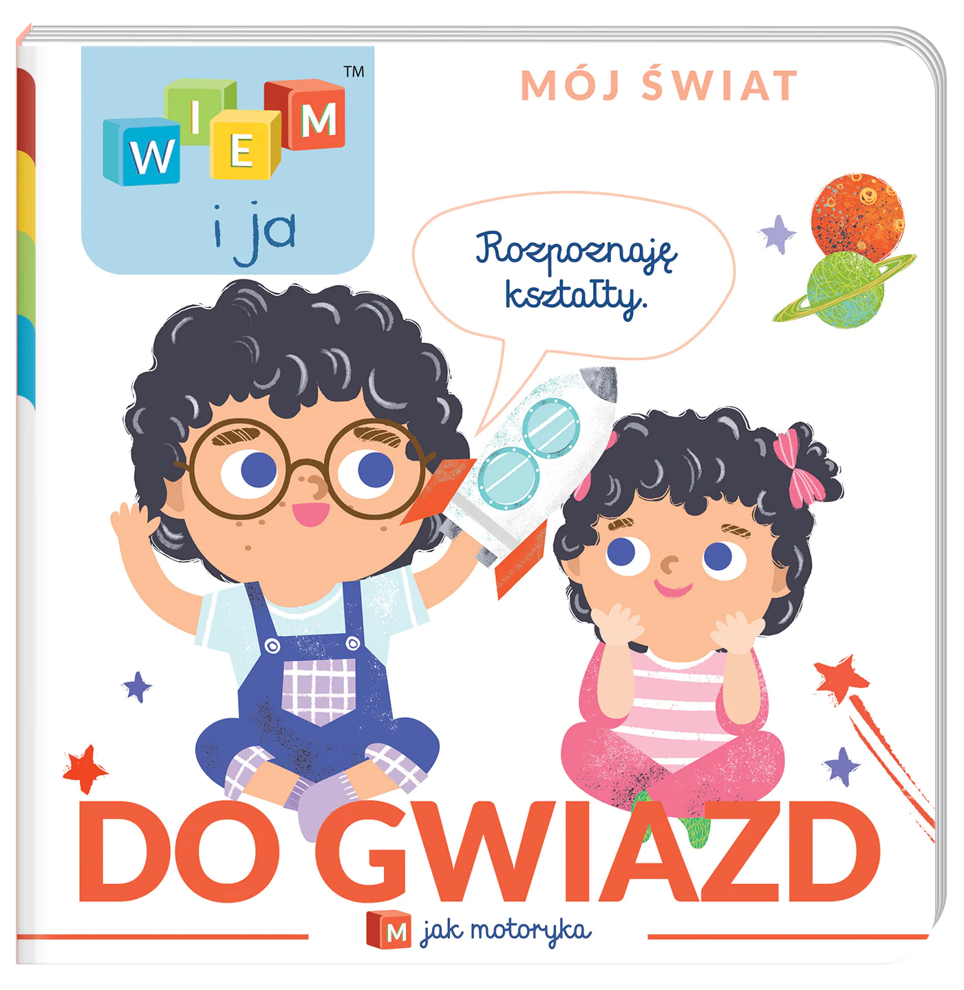Książka - Do gwiazd! M jak motoryka.  Wiem i ja. Mój świat