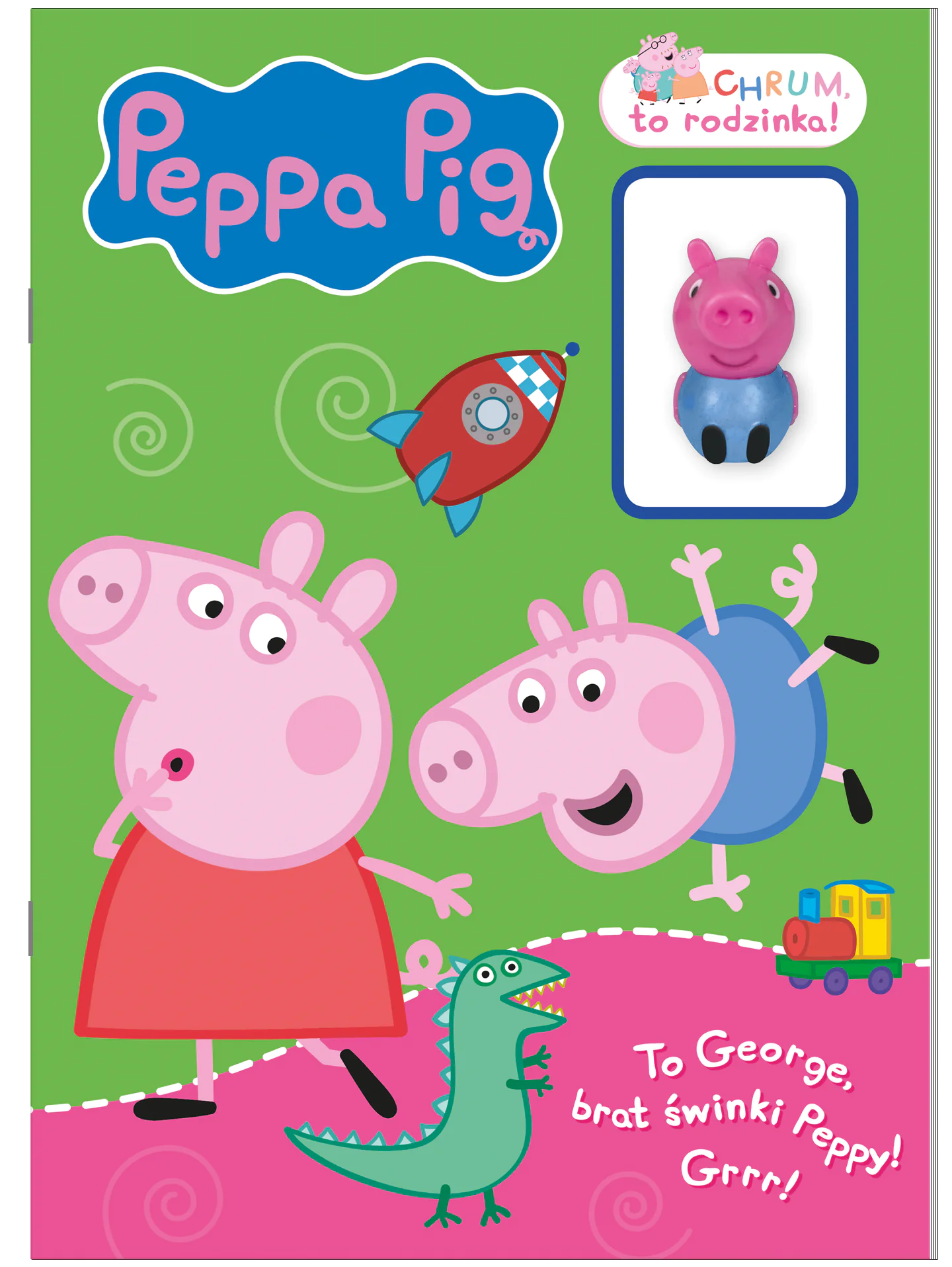 Książka - To George, brat świnki Peppy! Grrr! Chrum, to rodzinka!
