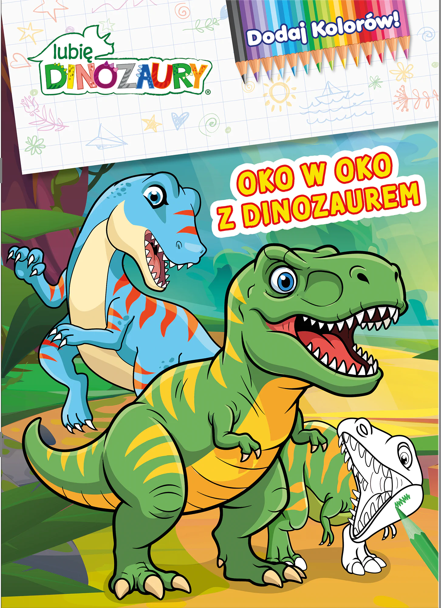 Książka - Oko w oko z dinozaurem. Lubię Dinozaury. Dodaj kolorów