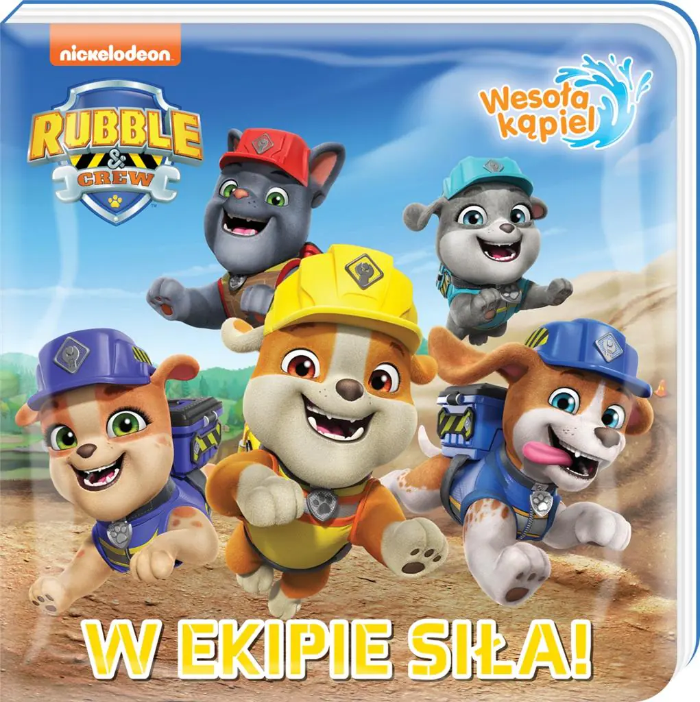Książka - W ekipie siła! Rubble and crew. Wesoła kąpiel