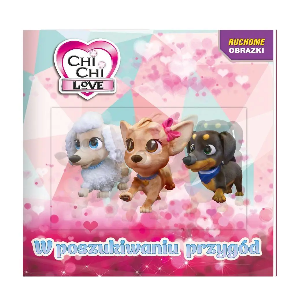 Książka - Chi Chi love. Ruchome obrazki. W poszukiwaniu przygód