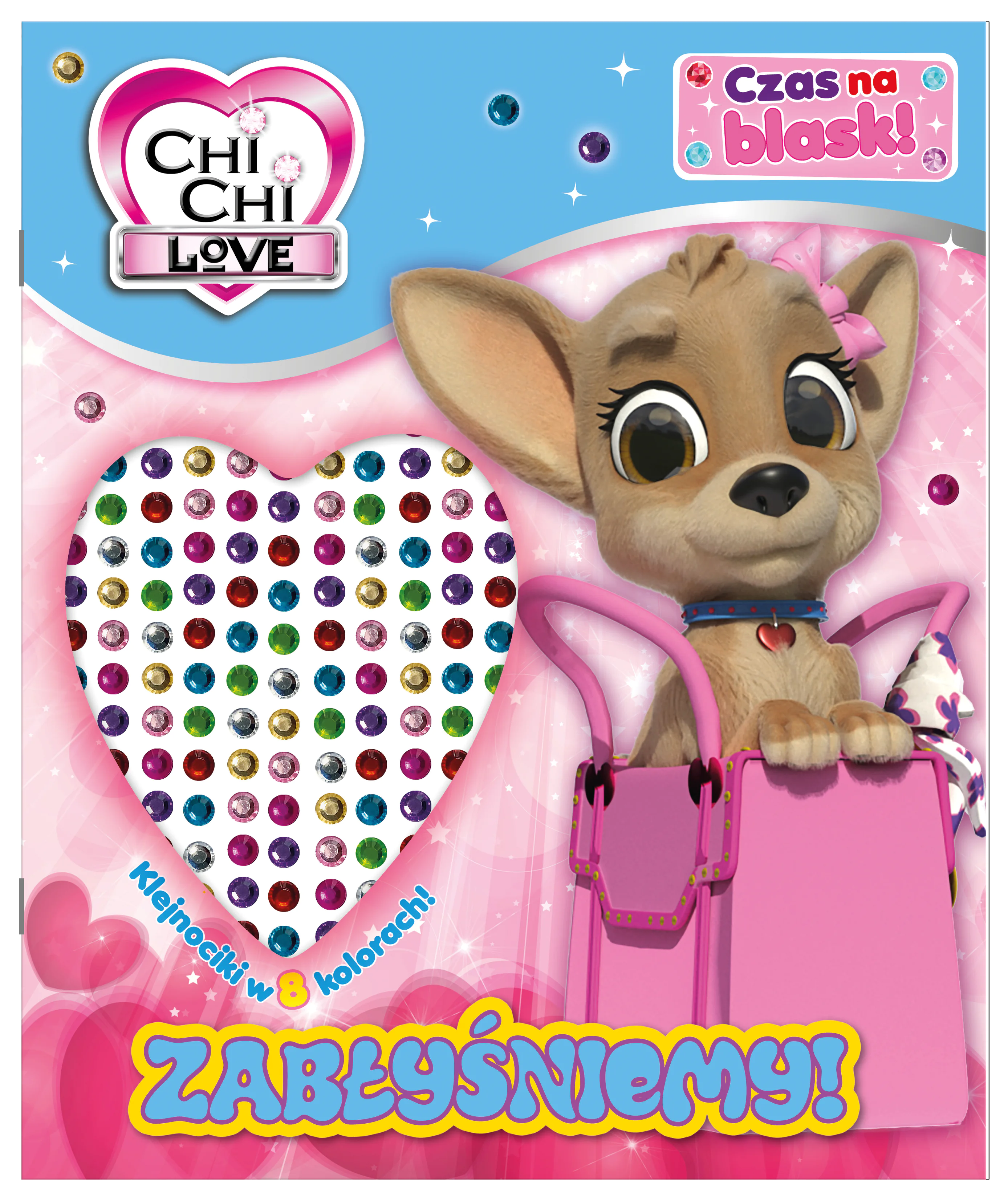 Książka - Chi Chi Love. Chi Chi love. Czas na blask! Zabłyśniemy!