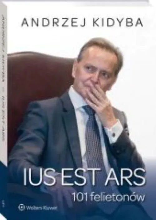 Książka - Ius est ars. 101 felietonów