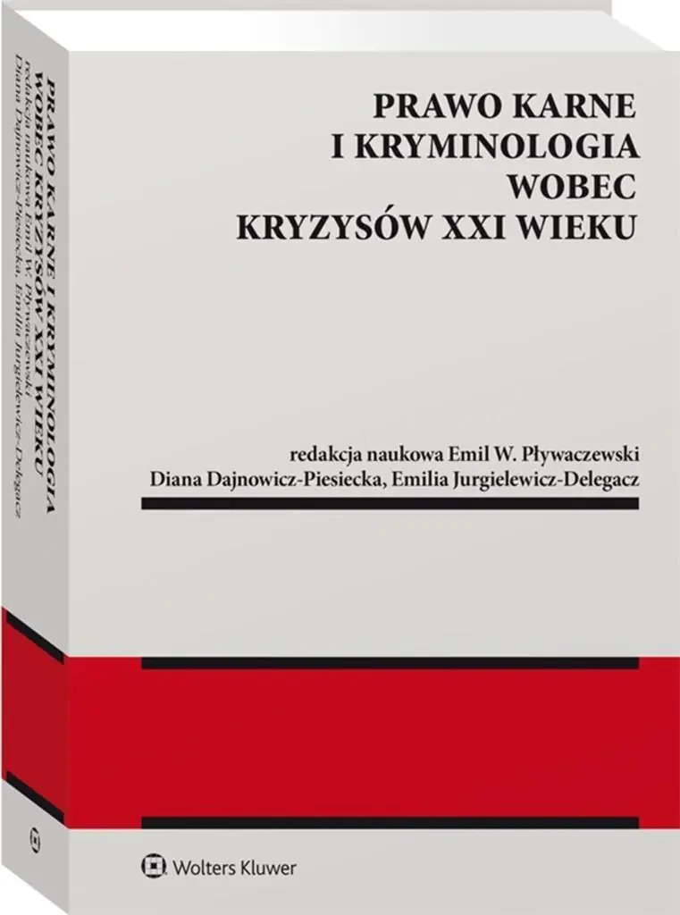 Książka - Prawo karne i kryminologia wobec kryzysów XXI w.