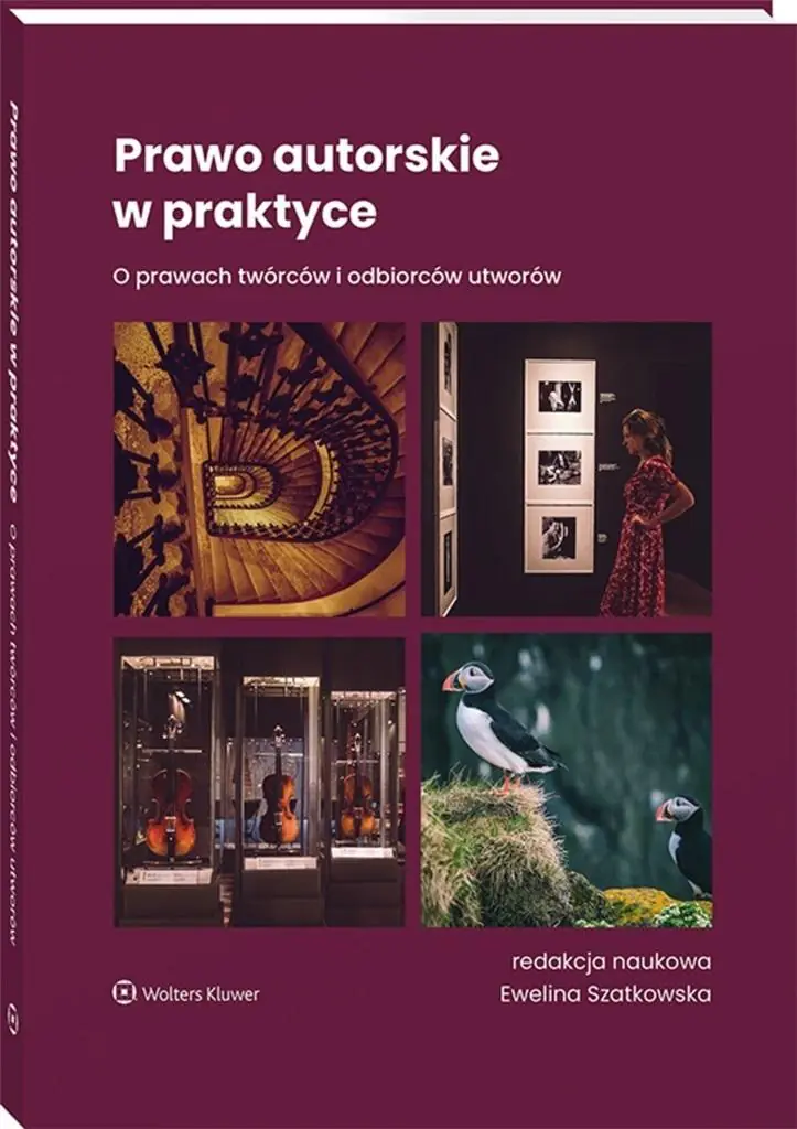Książka - Prawo autorskie w praktyce. O prawach twórców i odbiorców utworów