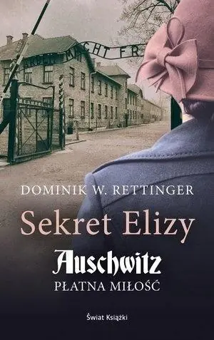 Książka - Sekret Elizy Auschwitz Płatna miłość