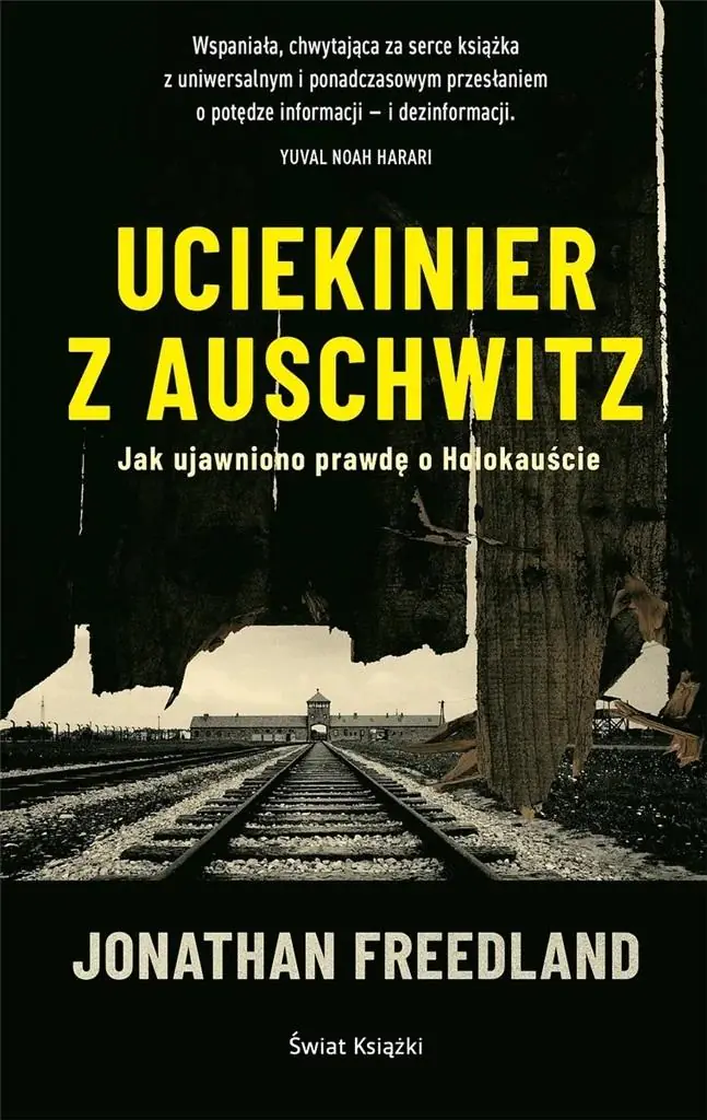 Książka - Uciekinier z Auschwitz. Jak ujawniono prawdę o Holokauście