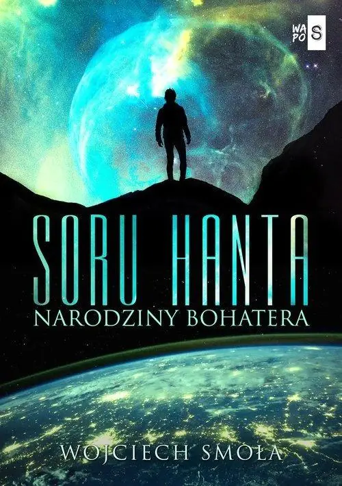 Książka - Narodziny bohatera. Soru Hanta. Tom 1