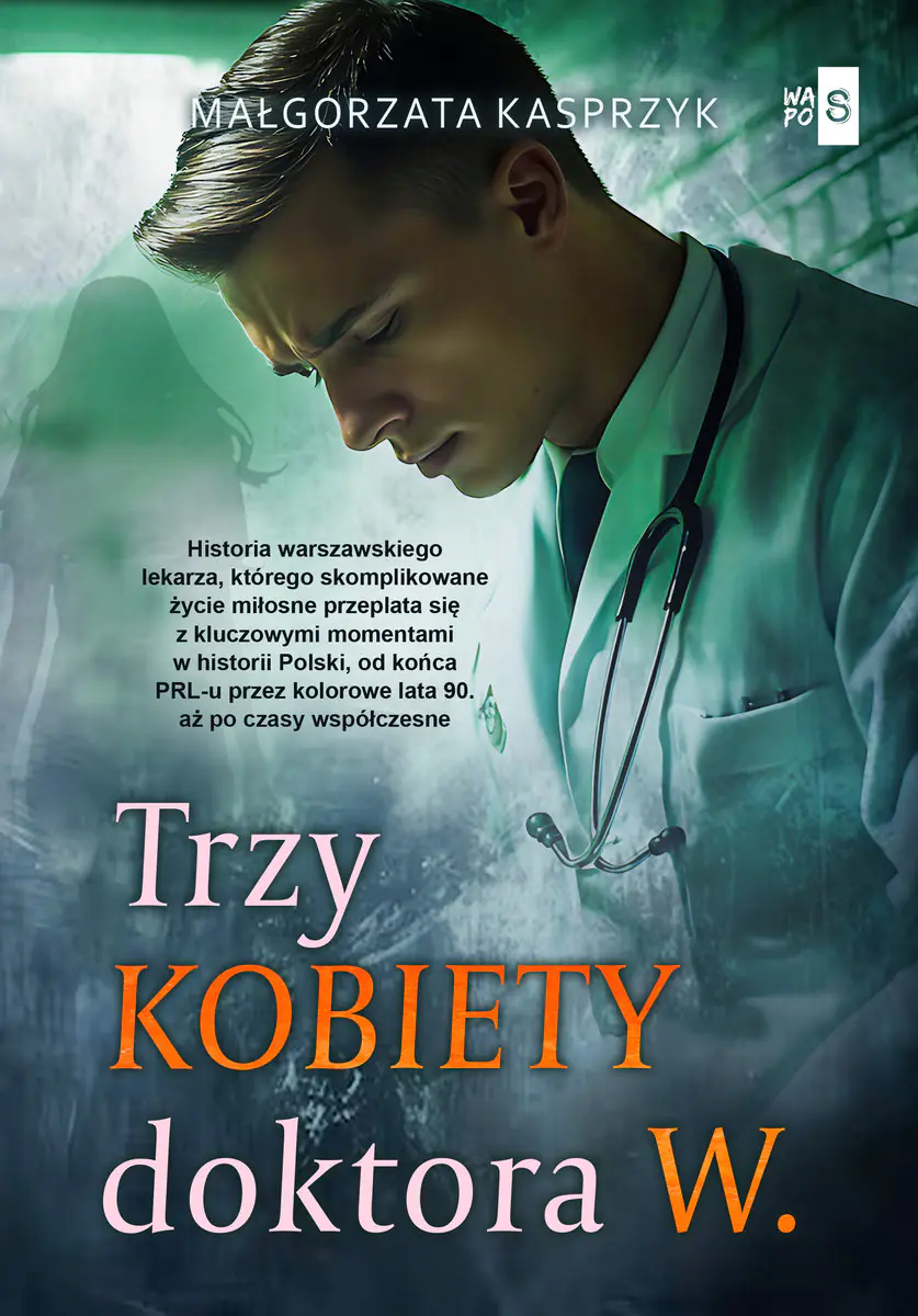 Książka - Trzy kobiety doktora W.