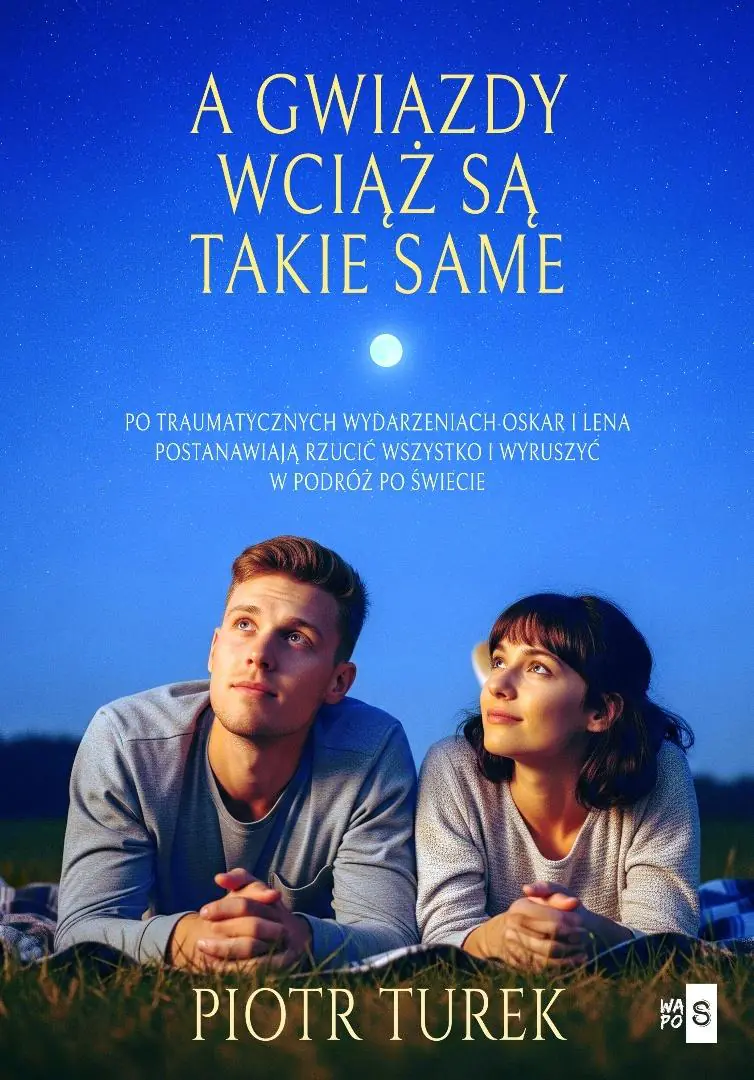 Książka - A gwiazdy wciąż są takie same