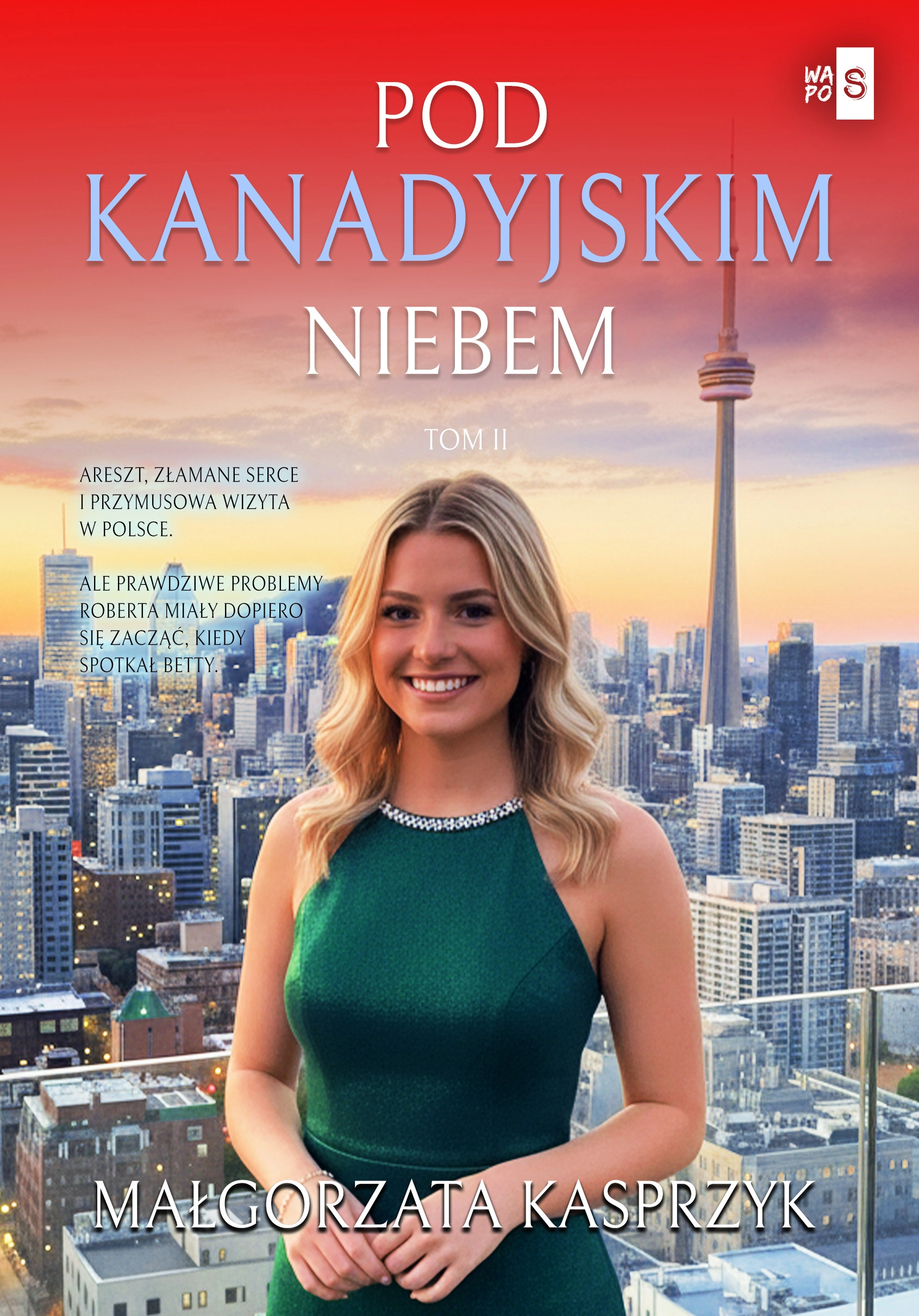 Książka - Pod kanadyjskim niebem. Tom 2