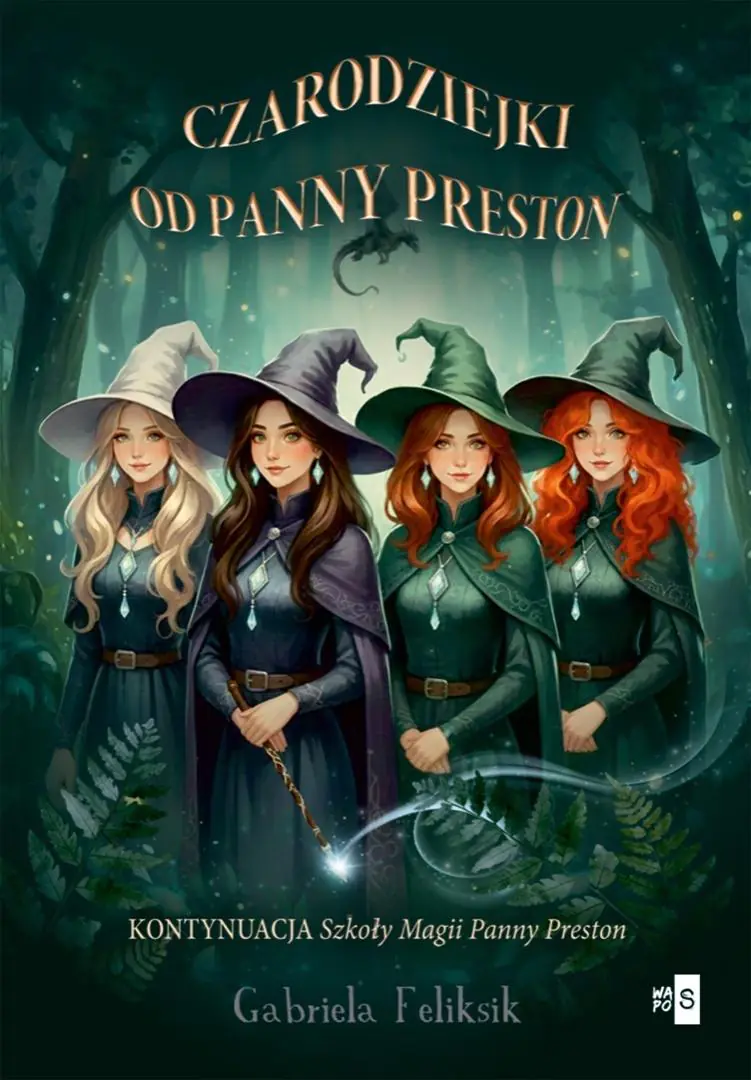 Książka - Czarodziejki od Panny Preston. Szkoła Magii Panny Preston. Tom 2