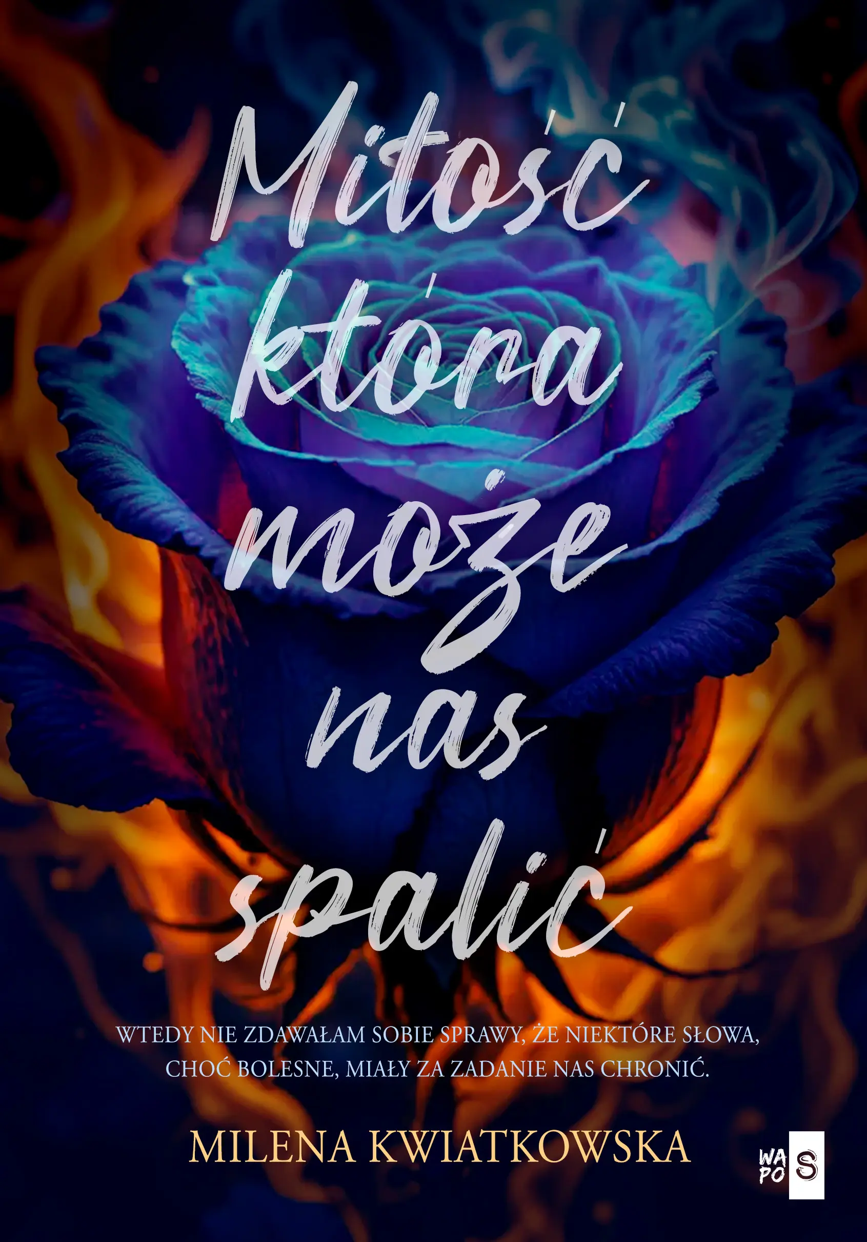 Książka - Miłość, która może nas spalić