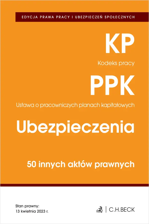Książka - Kodeks pracy. Pracownicze plany kapitałowe. Ubezpieczenia. 50 innych aktów prawnych