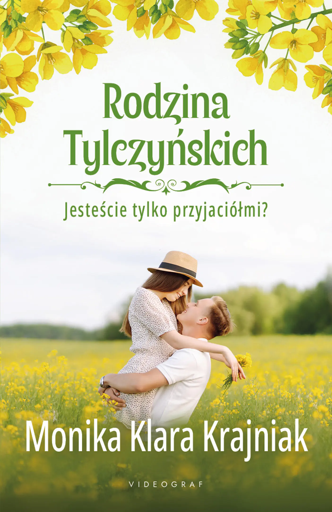 Książka - Jesteście tylko przyjaciółmi? Rodzina Tylczyńskich. Tom 1