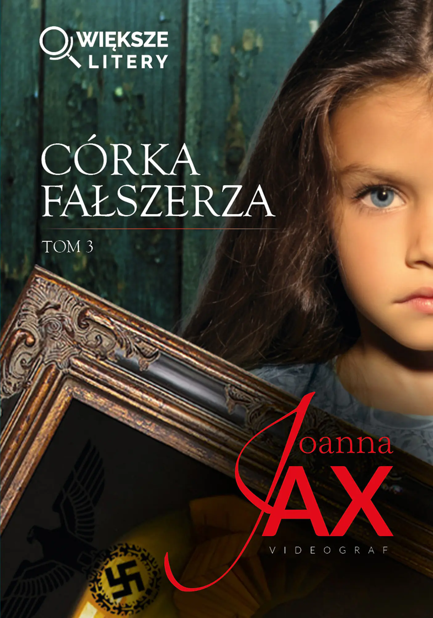 Książka - Córka fałszerza. Tom 3 (większe litery)