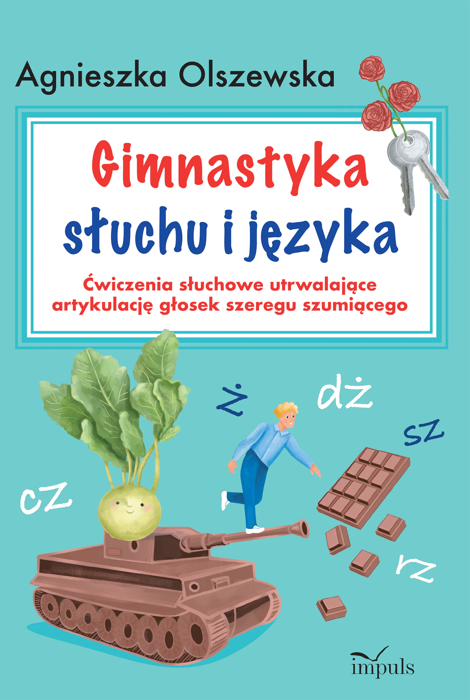 Książka - Gimnastyka słuchu i języka. Ćwiczenia słuchowe utrwalające artykulację głosek szeregu szumiącego