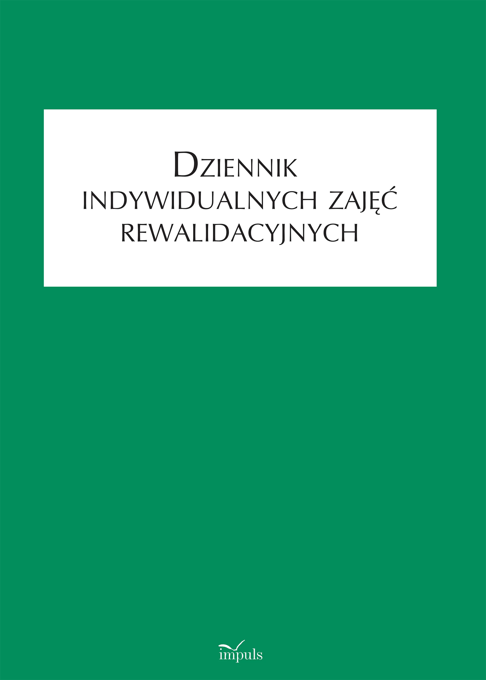 Książka - Dziennik indywidualnych zajęć rewalidacyjnych