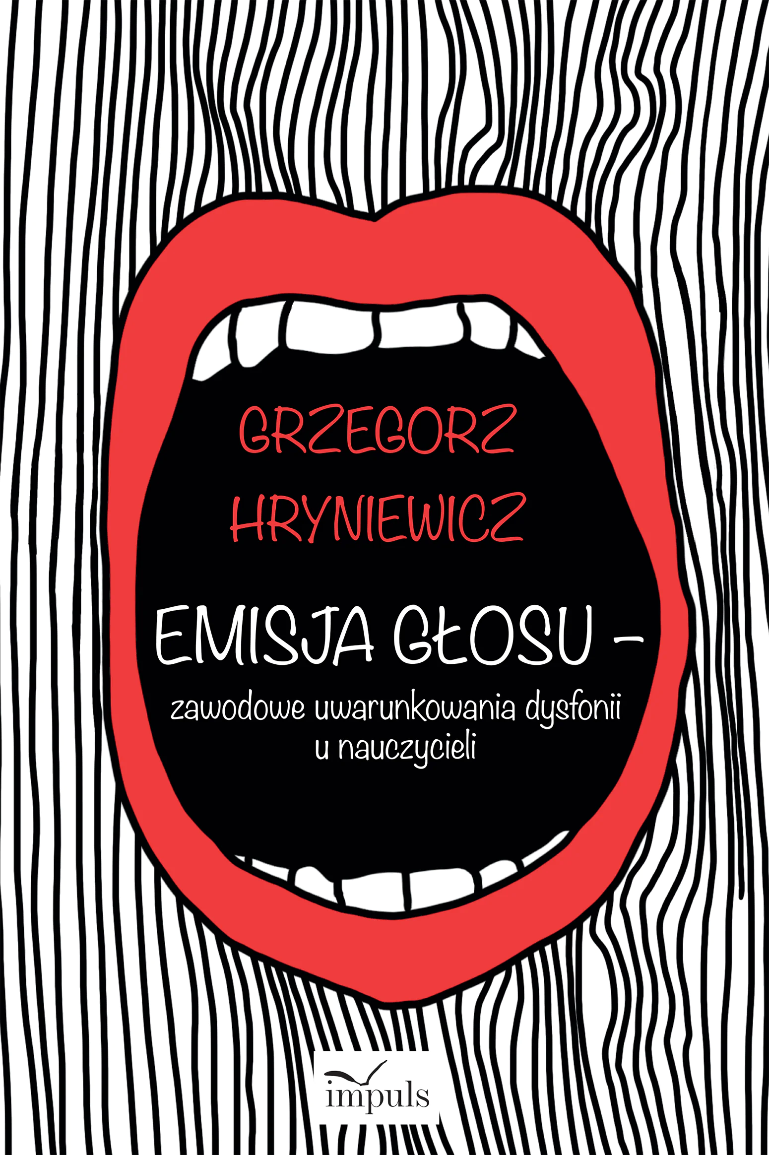 Książka - Emisja głosu zawodowe uwarunkowania dysfonii u nauczycieli