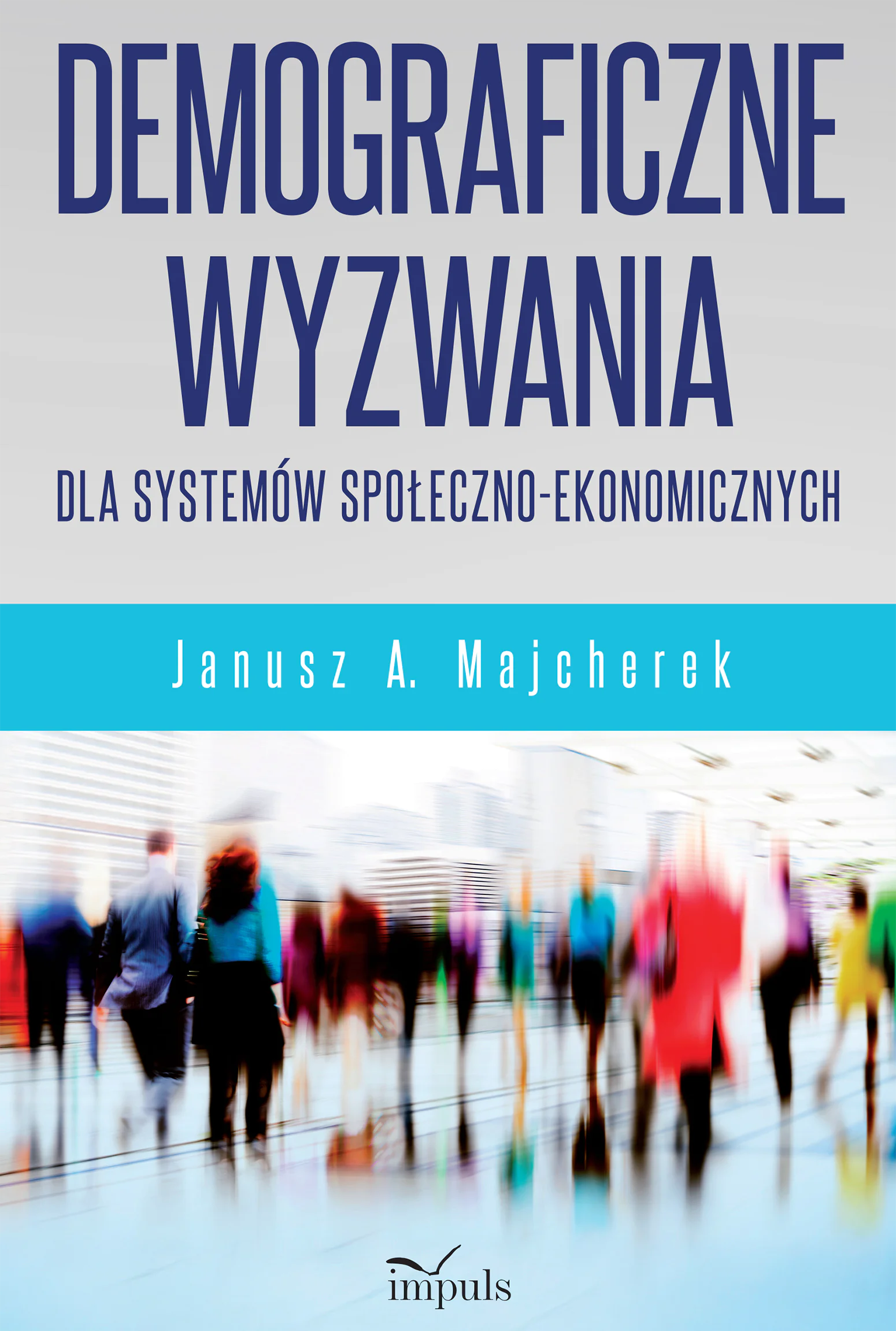 Książka - Demograficzne wyzwania dla systemów społ.-ekonom