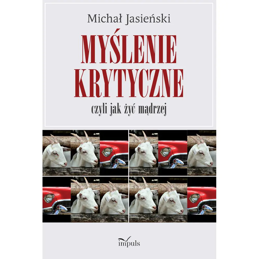Książka - Myślenie krytyczne czyli jak żyć mądrzej