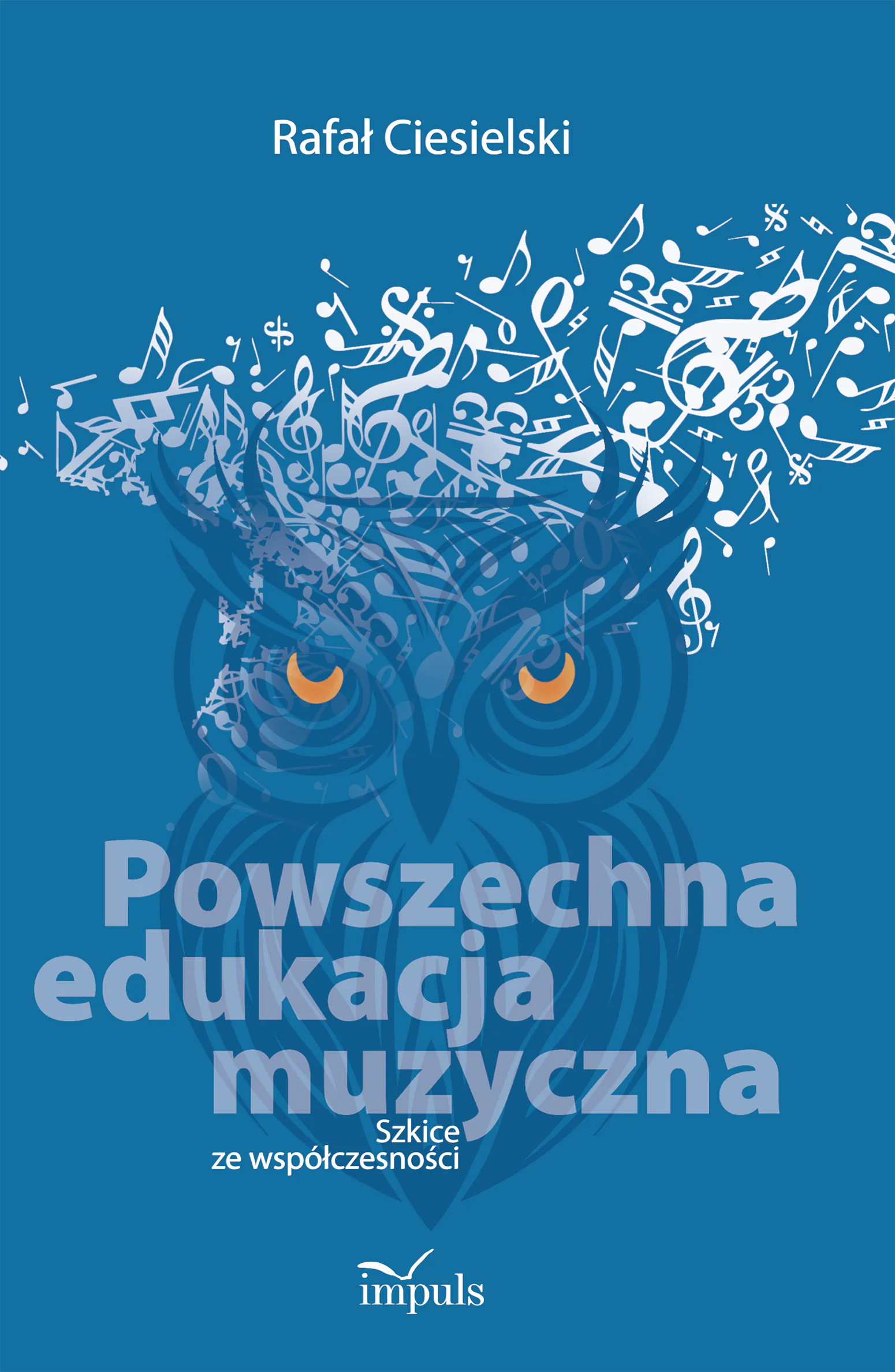 Książka - Powszechna edukacja muzyczna. Szkice ze współczesności