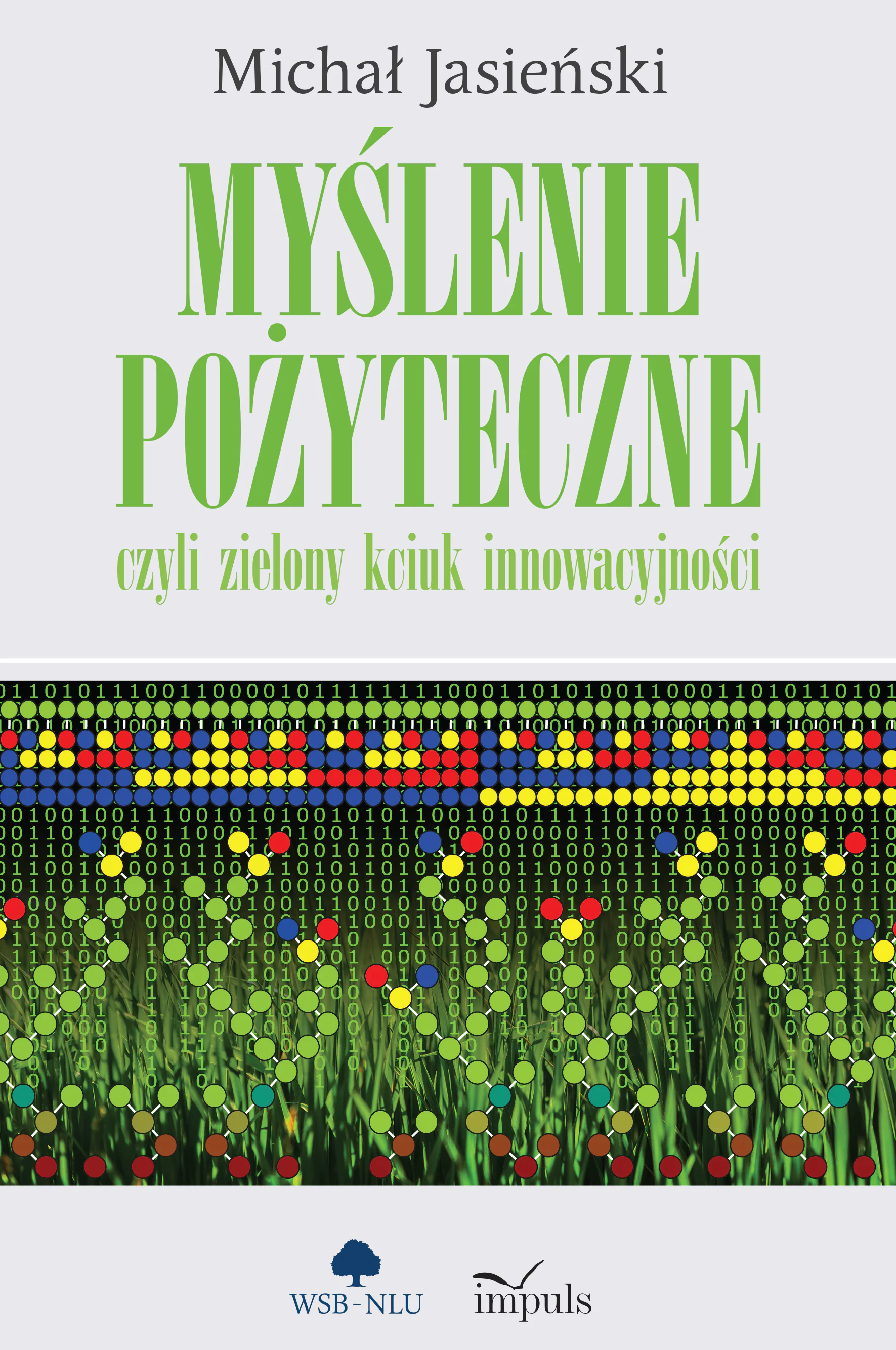 Książka - Myślenie pożyteczne czyli zielony kciuk innowacyjności