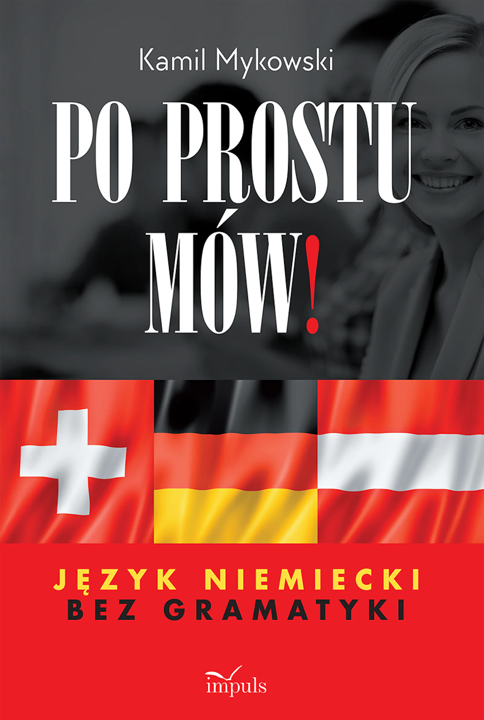 Książka - Po prostu mów! Język niemiecki bez gramatyki