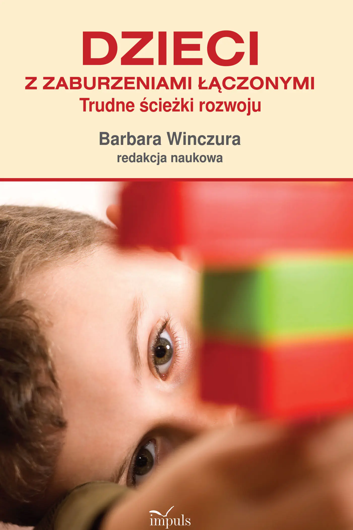 Książka - Dzieci z zaburzeniami łączonymi Trudne ścieżki rozwoju