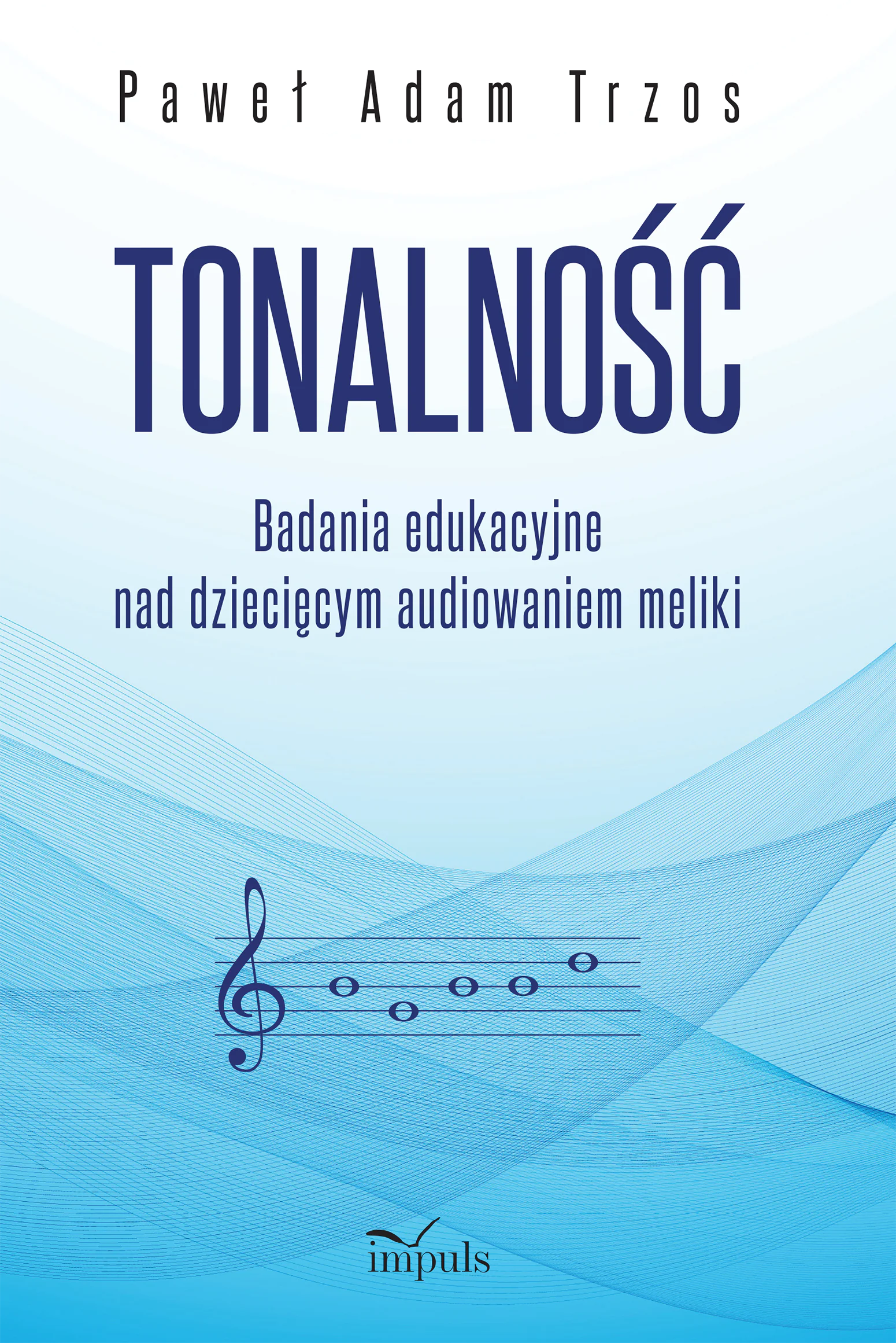 Książka - TONALNOŚĆ Badania edukacyjne nad dziecięcym audiowaniem meliki