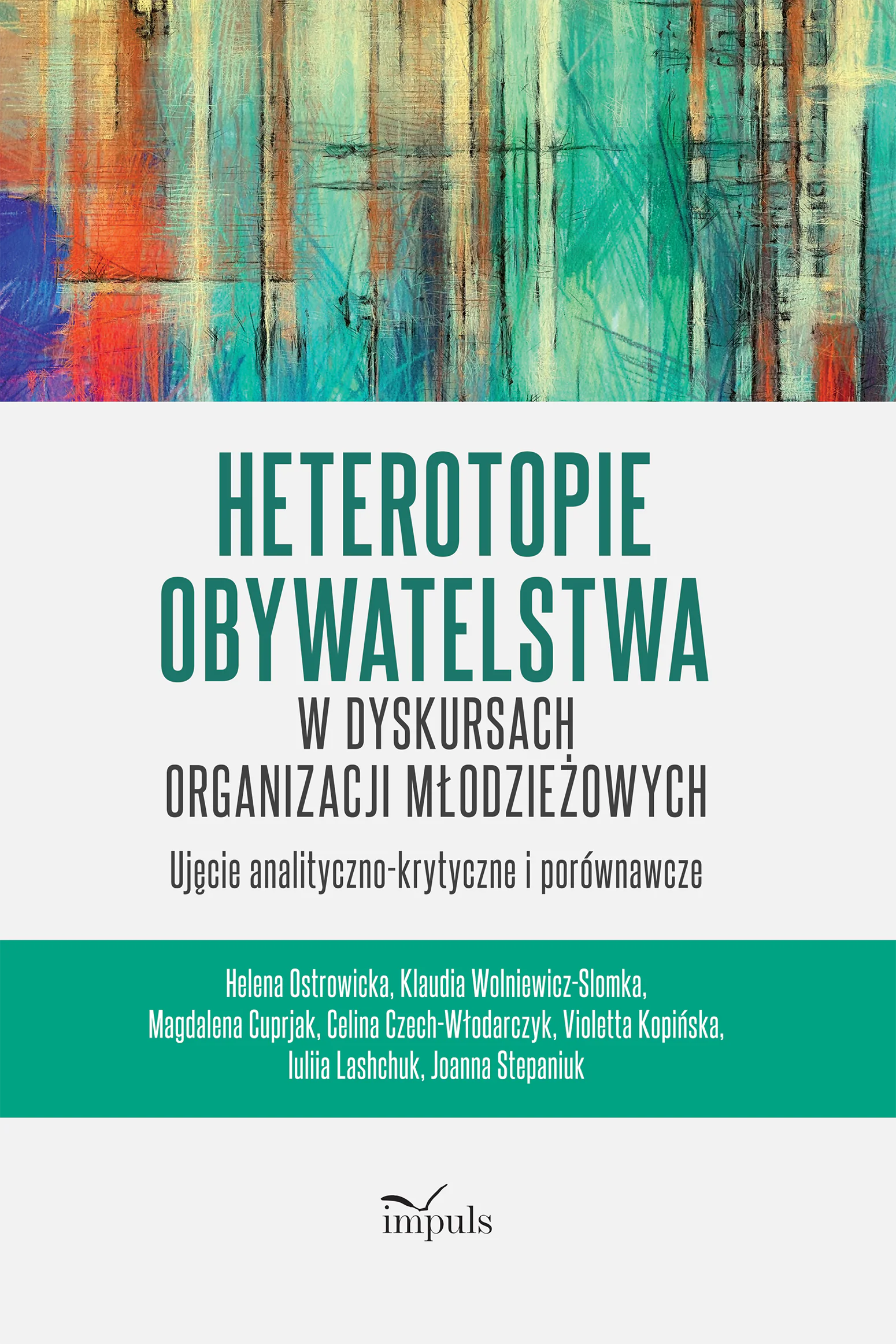 Książka - Heterotopie Obywatelstwa w dyskursach organizacji młodzieżowych ujęcie analityczno-krytyczne i porównawcze