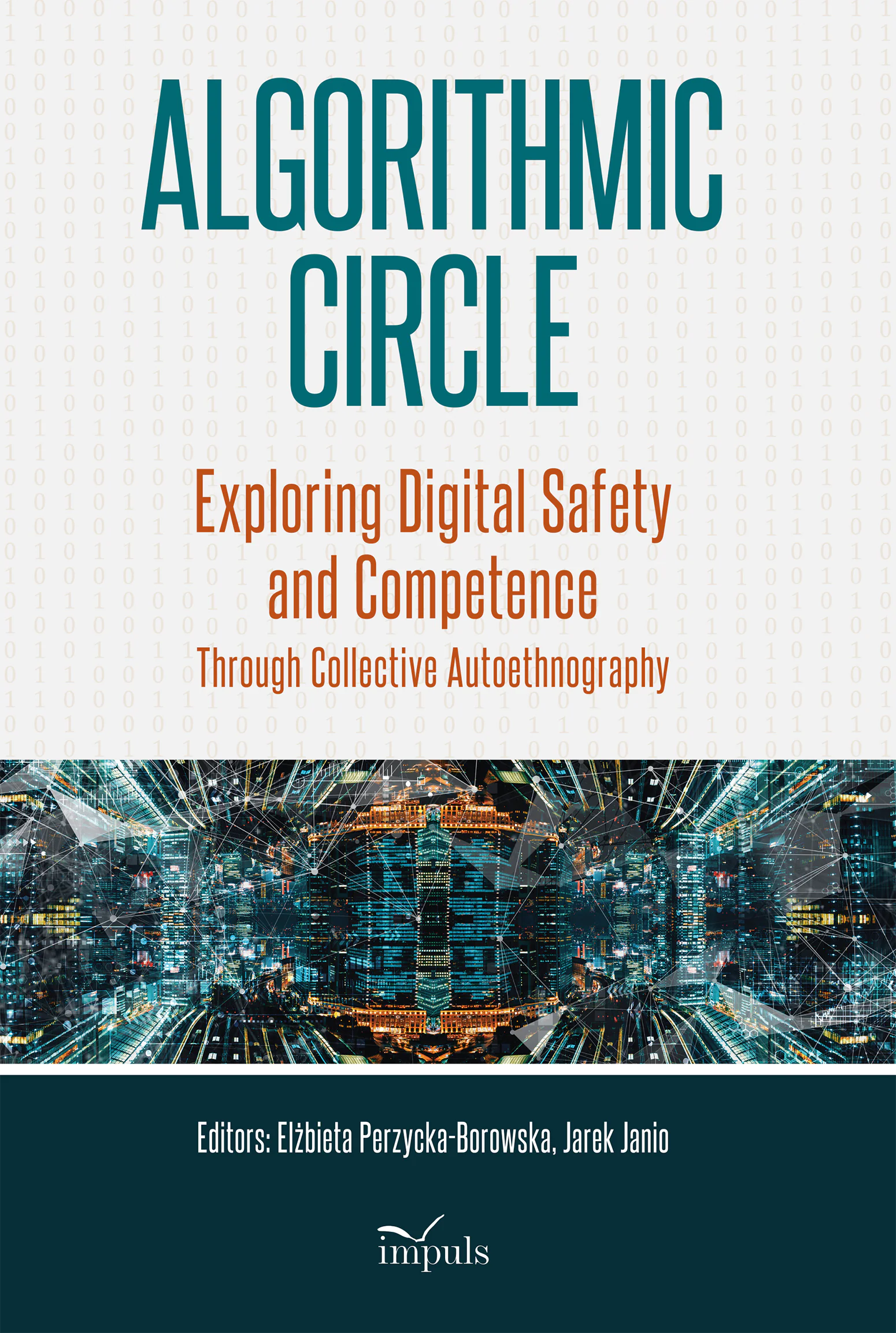 Książka - Algorithmic Circle. Exploring Digital Safety and Competence Through Collective Autoethnography