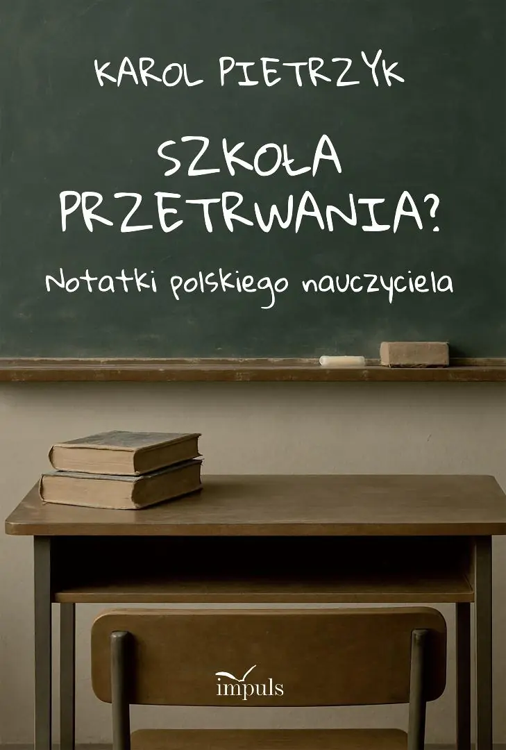 Książka - Szkoła przetrwania? Notatki polskiego nauczyciela