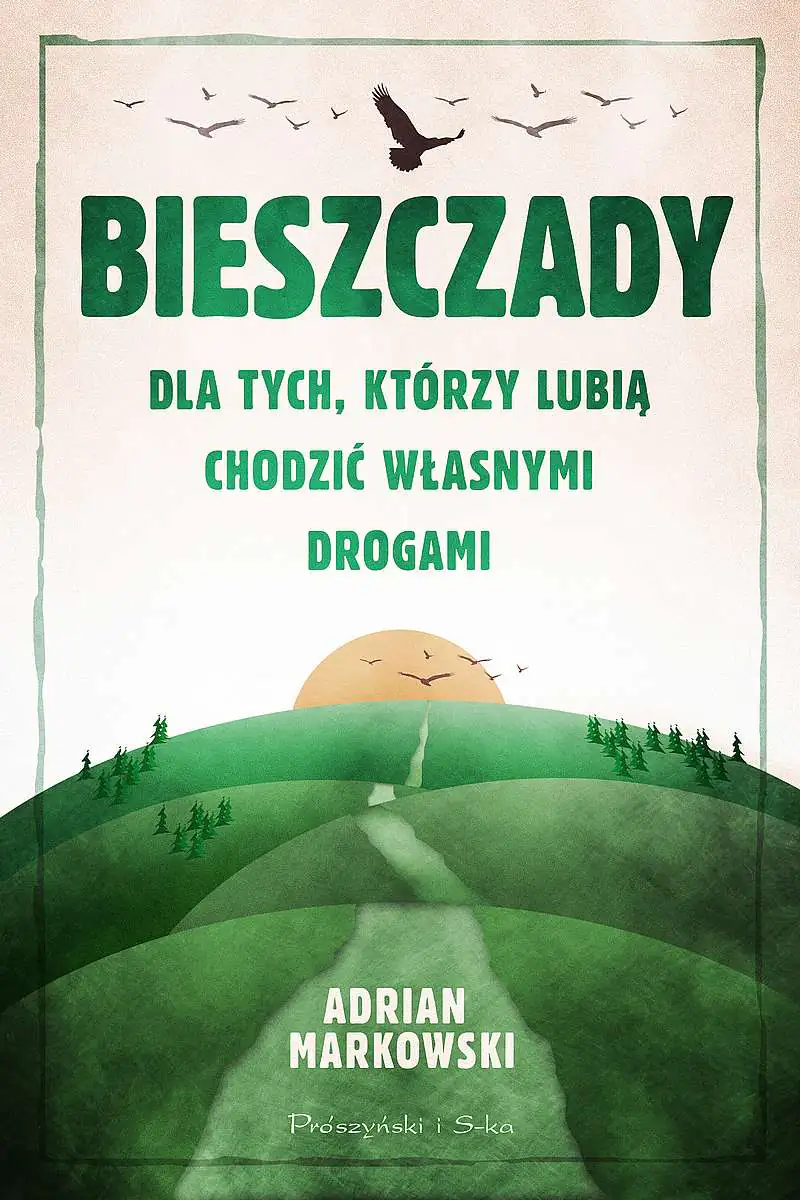 Książka - Bieszczady. Dla tych, którzy lubią chodzić własnymi drogami wyd. kieszonkowe