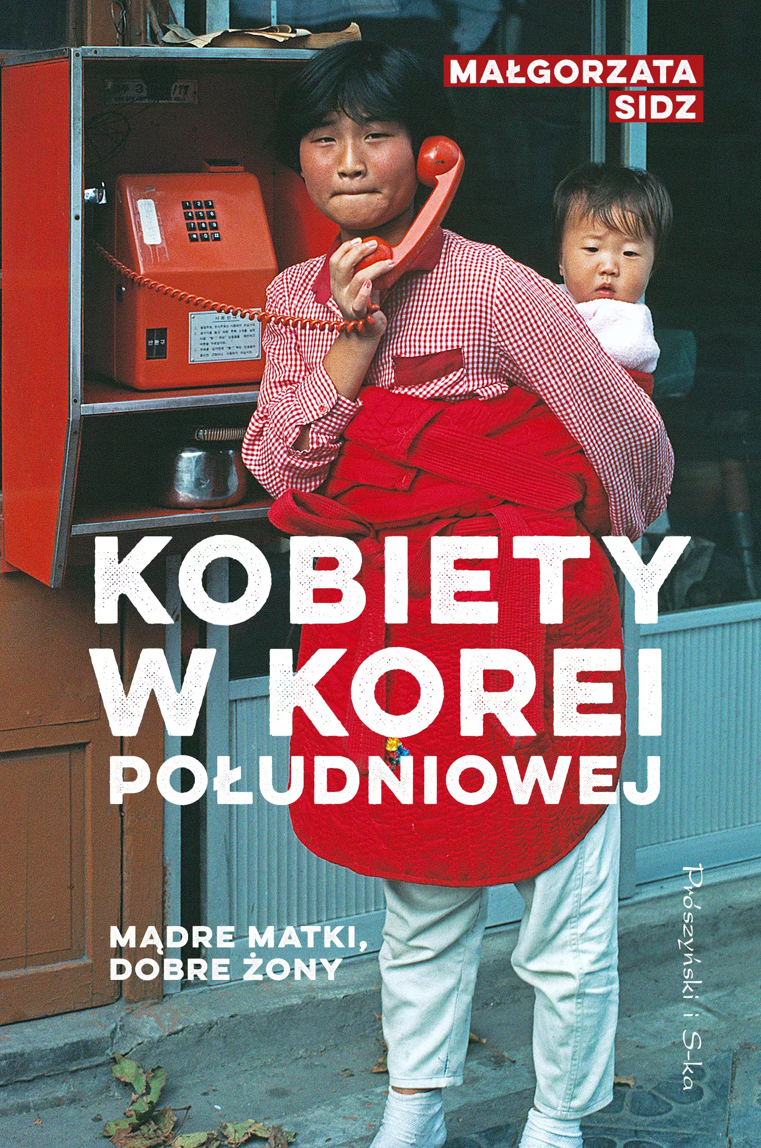 Książka - Mądre matki, dobre żony. Kobiety w Korei Południowej
