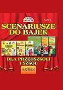 Książka - Scenariusze do bajek dla przedszkoli i szkół. Tom 1 + CD