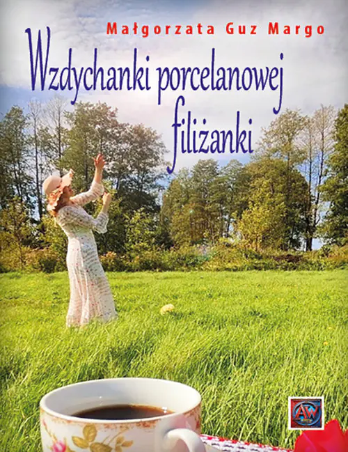 Książka - Wzdychanki porcelanowej filiżanki
