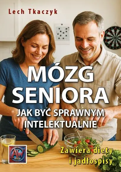 Książka - Mózg seniora. Jak być sprawnym intelektualnie