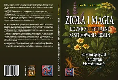 Książka - Zioła i magia. Lecznicze i rytualne zastosowania roślin