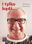 Książka - I tylko bądź...