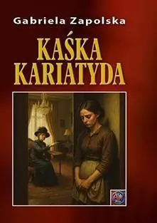 Książka - Kaśka Kariatyda A4