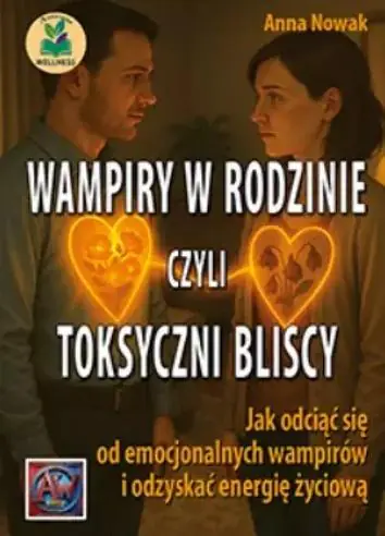 Książka - Wampiry w rodzinie, czyli toksyczni bliscy