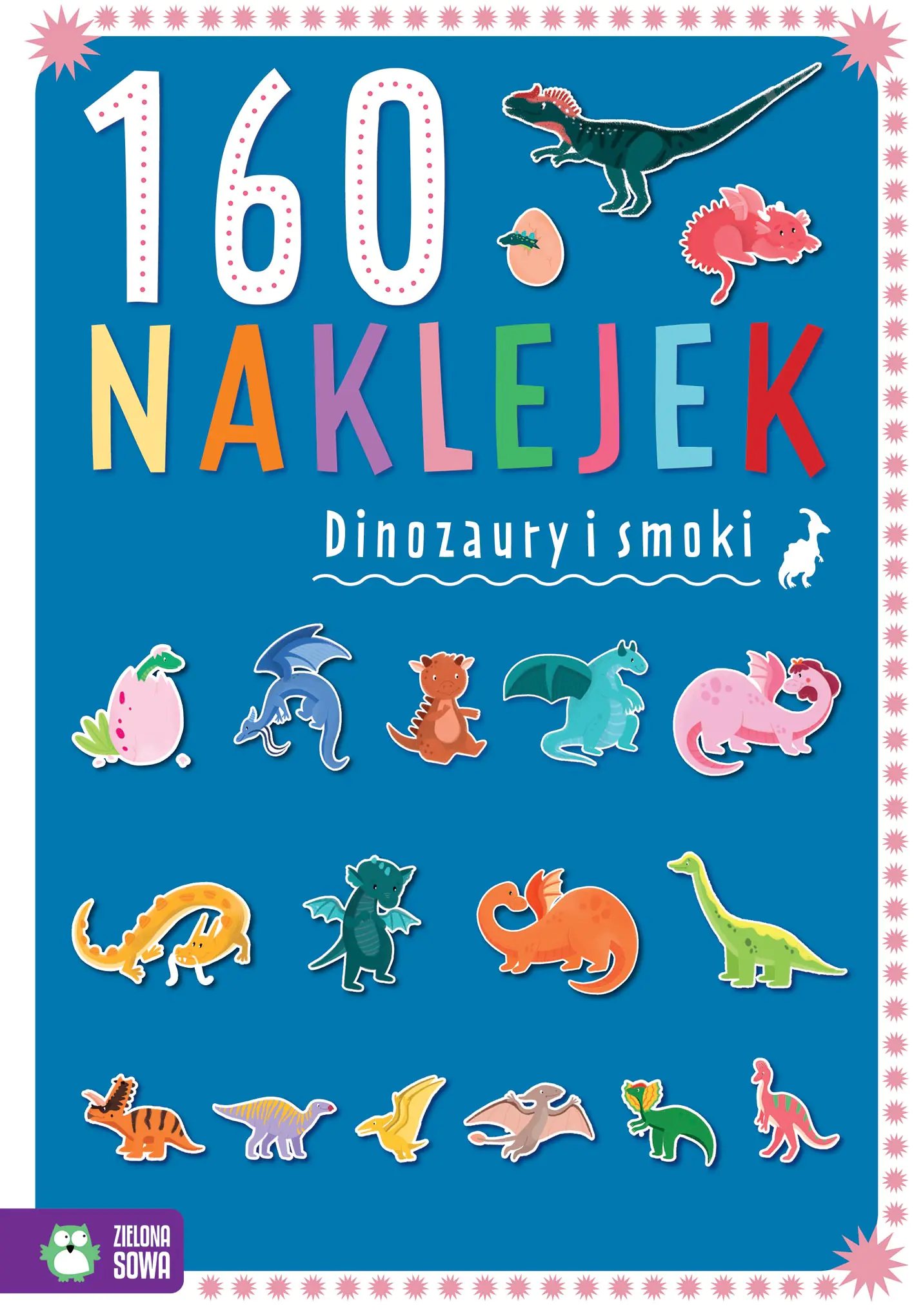 Książka - Dinozaury i smoki. 160 naklejek