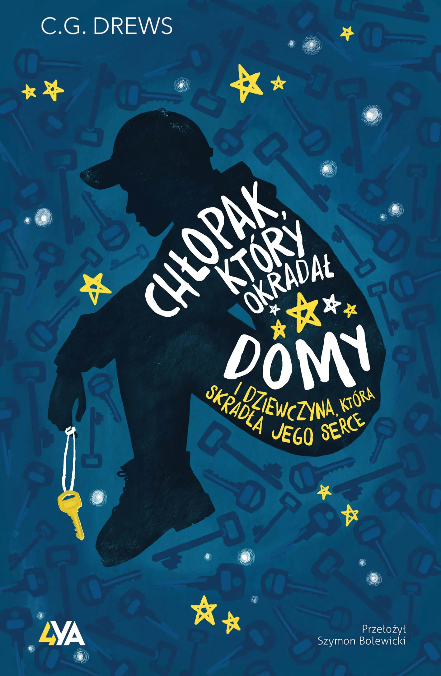 Książka - Chłopak, który okradał domy. I dziewczyna, która skradła jego serce