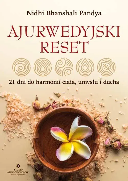 Książka - Ajurwedyjski reset. 21 dni do harmonii ciała, umysłu i ducha