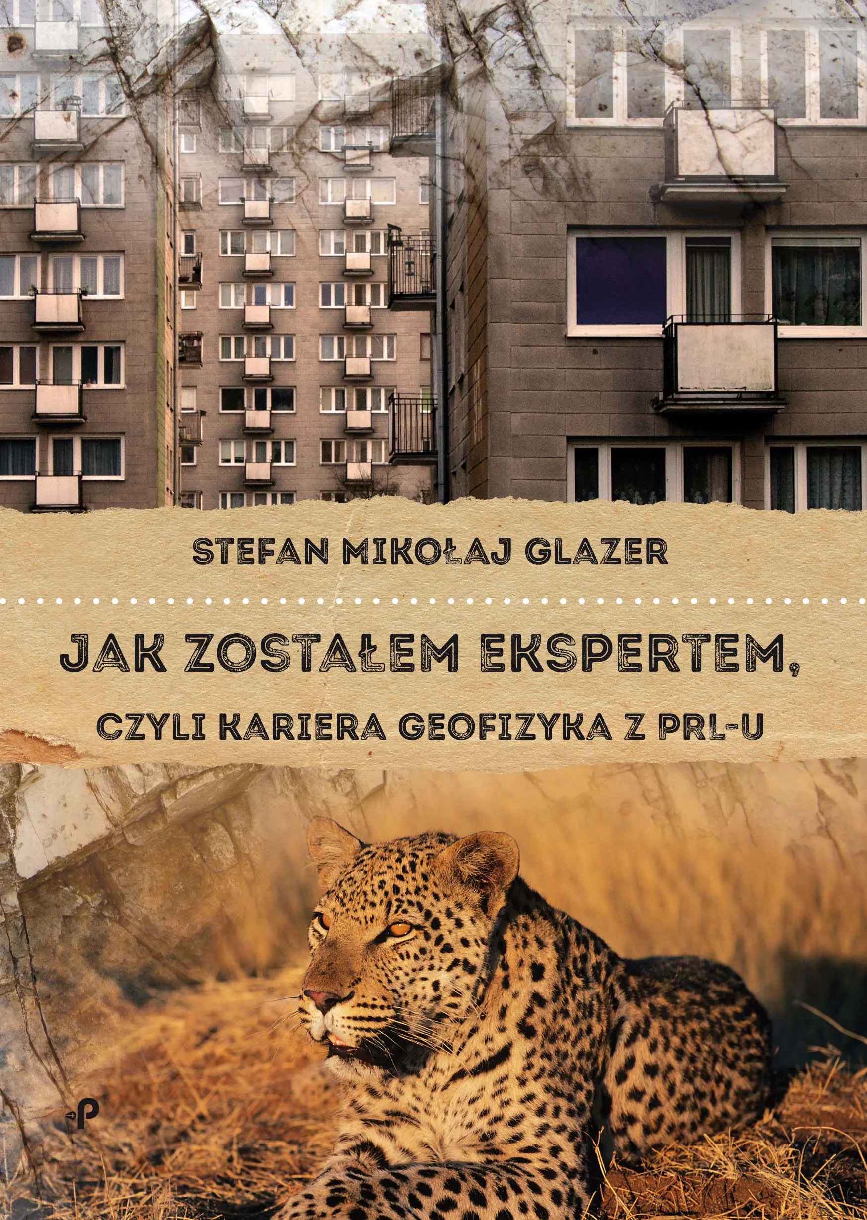 Książka - Jak zostałem ekspertem, czyli kariera geofizyka z PRL-u