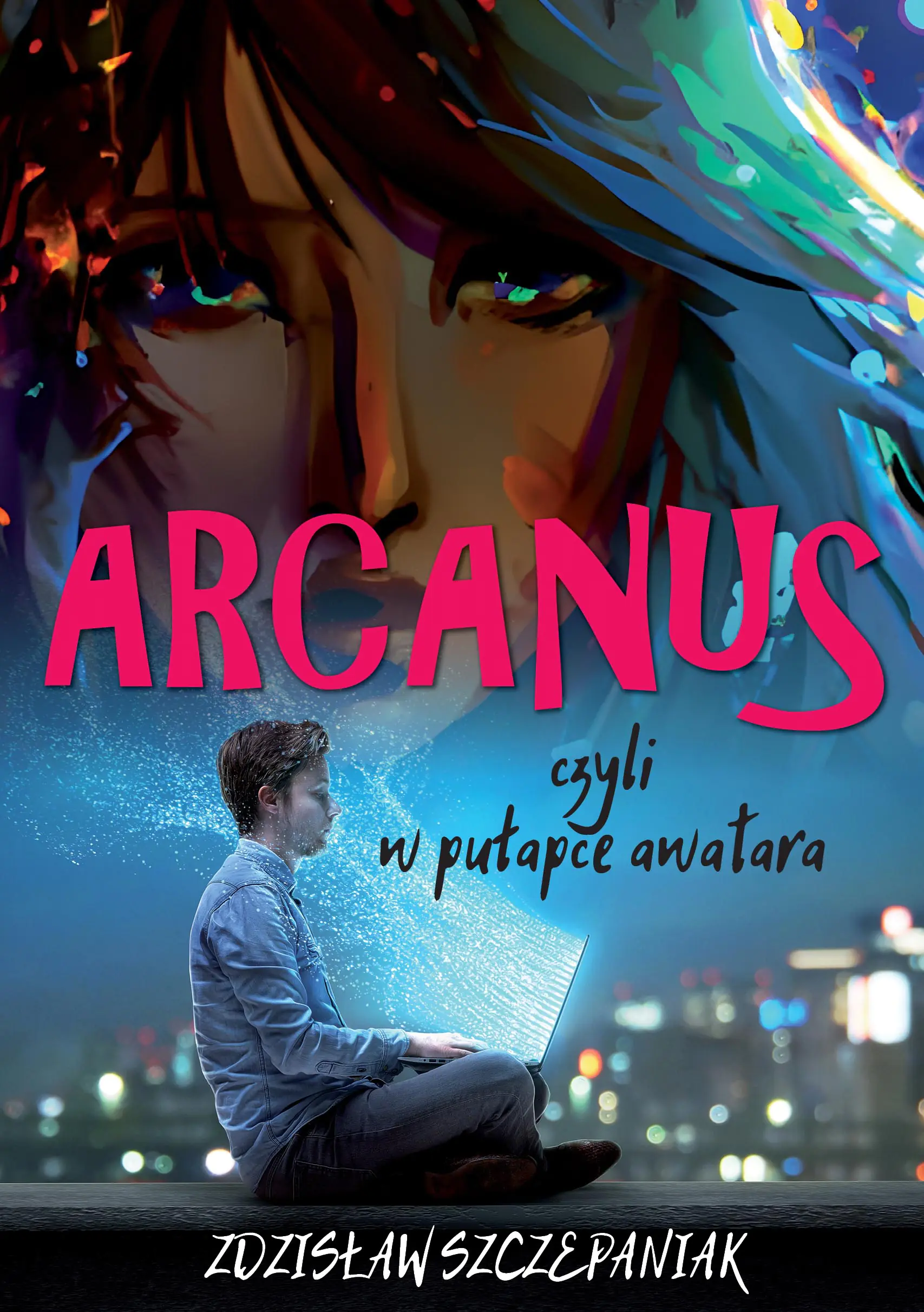 Książka - Arcanus, czyli w pułapce awatara