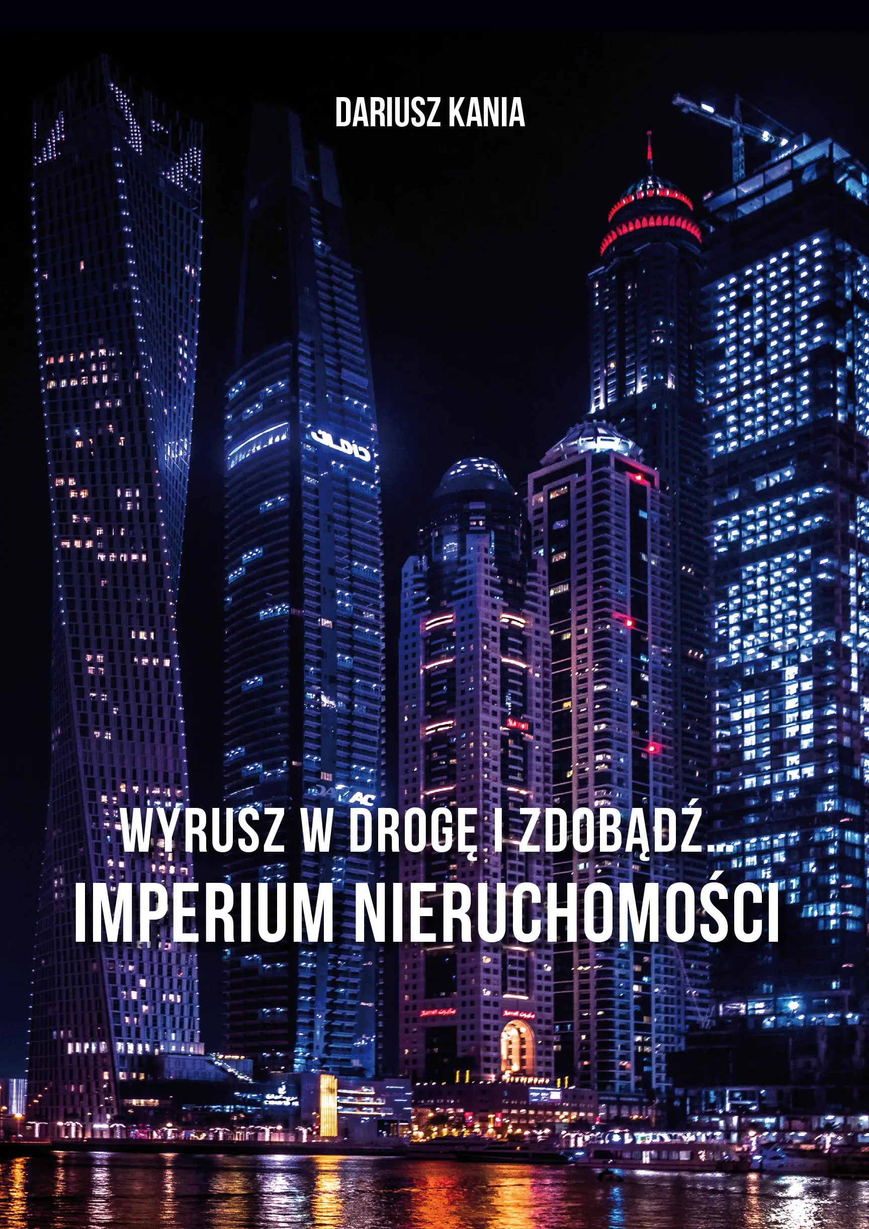 Książka - Wyrusz w drogę i zdobądź imperium nieruchomości