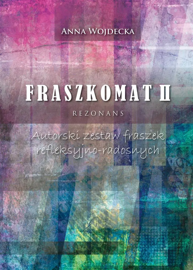 Książka - Fraszkomat II rezonans. Autorski zestaw fraszek refleksyjno-radosnych